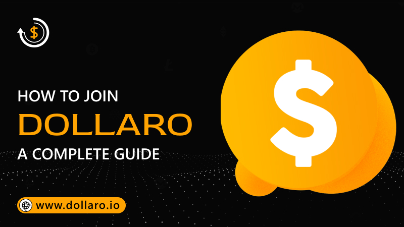 How To Join Dollaro? A Complete Guide